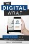 The Digital Wrap · Get Out of the Truck and Go Online to Own Your Customers