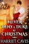 Never Deny a Duke in Christmas: A Steamy Historical Regency Romance Novel