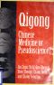 Qigong · Chinese Medicine or Pseudoscience