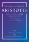 The Complete Works of Aristotle · The Revised Oxford Translation, Volume 1