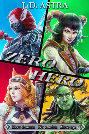 Zero.Hero · A Super Powered LitRPG Adventure