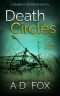 Death Circles: An Edge Of The Seat British Crime Thriller (Henry & Sparrow Book 4)