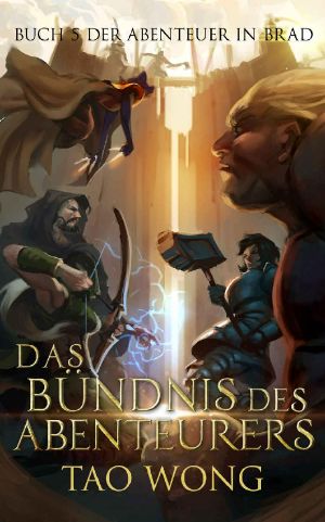 Das Bündnis des Abenteurers: Ein LitRPG-Roman für Jugendliche (Abenteuer in Brad 5) (German Edition)