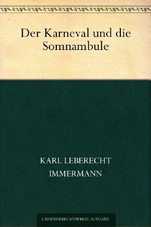 Der Karneval und die Somnambule