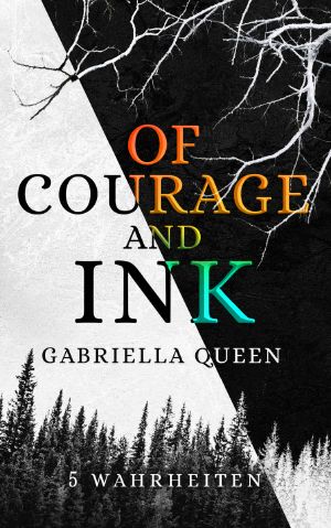 Of Courage and Ink: 5 Wahrheiten (German Edition)