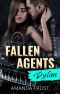 Fallen Agents - Dylan (Teil 3) (German Edition)