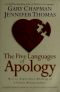 The Five Languages of Apology · How to Experience Healing in All Your Relationships