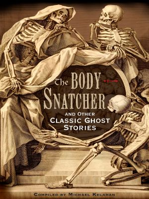 The Body-Snatcher and Other Classic Ghost Stories