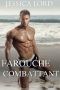 Farouche Combattant (Romance Contemporaine)