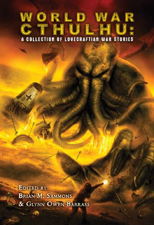 World War Cthulhu · a Collection of Lovecraftian War Stories