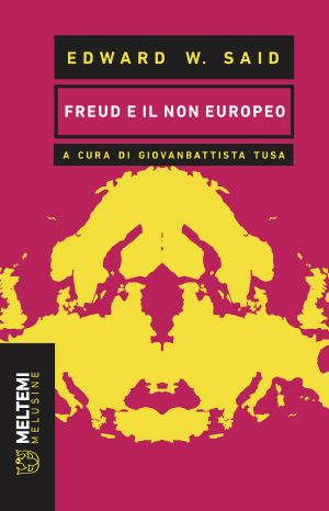 Freud e il non europeo (Meltemi)