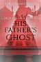 His Father's Ghost (Mina Scarletti Mystery Book 5)