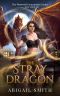 The Stray Dragon : (A collage age urban fantasy with werewolves werewolf community center book 3)