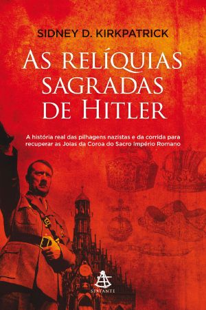 As Reliquias Sagradas De Hitler