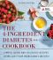 The 4-Ingredient Diabetes Cookbook