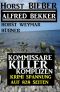 Kommissare, Killer, Komplizen · Krimi Spannung auf 828 Seiten