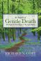 In Search of Gentle Death · the Fight for Your Right to Die With Dignity