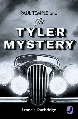 Tyler Mystery · A Paul Temple Story