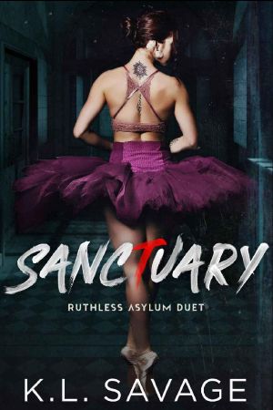 Sanctuary (RUTHLESS ASYLUM (A RUTHLESS UNDERWORLD NOVEL)