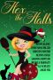 Hex the Halls · A Paranormal Christmas Anthology