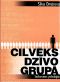 Cilvēks dzīvo grupā