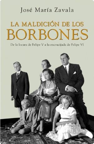 La Maldición De Los Borbones