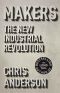 Makers · the New Industrial Revolution