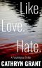 Like. Love. Hate.