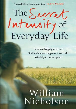 The Secret Intensity of Everyday Life