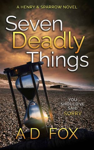 SEVEN DEADLY THINGS (Henry & Sparrow Book 3)