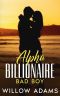 Alpha Billionaire Bad Boy