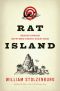 Rat Island · Predators in Paradise and the World's Greatest Wildlife Rescue