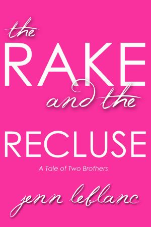 The Rake and The Recluse · A Tale of Two Brothers