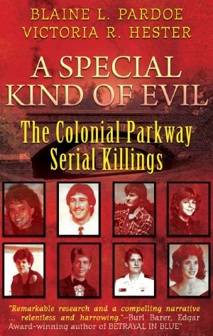 A Special Kind of Evil · the Colonial Parkway Serial Killings