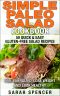 Simple Paleo Salad Cookbook · 50 Quick & Easy Gluten-free Salad Recipes - Feel Energized, Lose Weight and Look Healthy