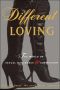 Different Loving · The World of Sexual Dominance and Submission