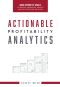 Actionable Profitability Analytics