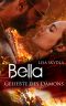 Bella - Geliebte des Dämons (German Edition)