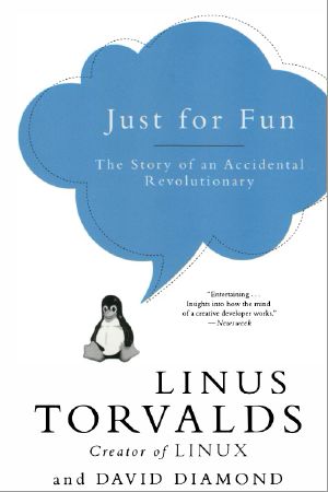 Just for Fun · The Story of an Accidental Revolutionary