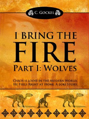 I Bring the Fire Part I · Wolves