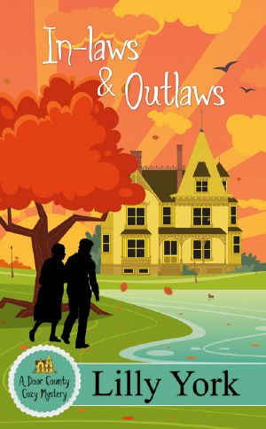 In-laws & Outlaws (A Door County Cozy Mystery Book 1)