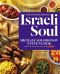 Israeli Soul · Easy, Essential, Delicious