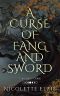 A Curse of Fang and Sword (The Ozero Curse Book 3)