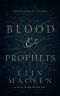 Blood and Prophets