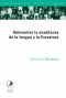 Reinventar la enseñanza de la lengua y la literatura