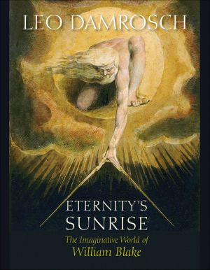 Eternity's Sunrise · The Imaginative World of William Blake