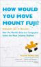 How Would You Move Mount Fuji? · Microsoft's Cult of the Puzzle - How the World's Smartest Companies Select the Most Creative Thinkers