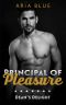 Dean's Delight · The Principal of Pleasure Book Two · A Steamy Romantic Novella