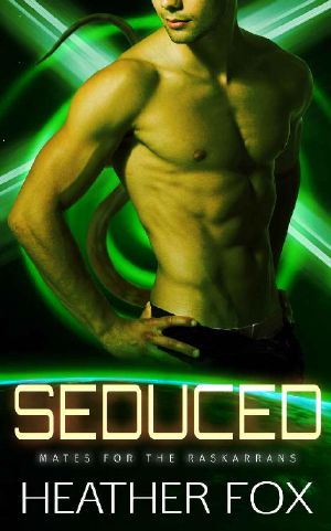 Seduced (Mates for the Raskarrans Book 4)