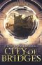 City of Bridges: The Seven Portals Series